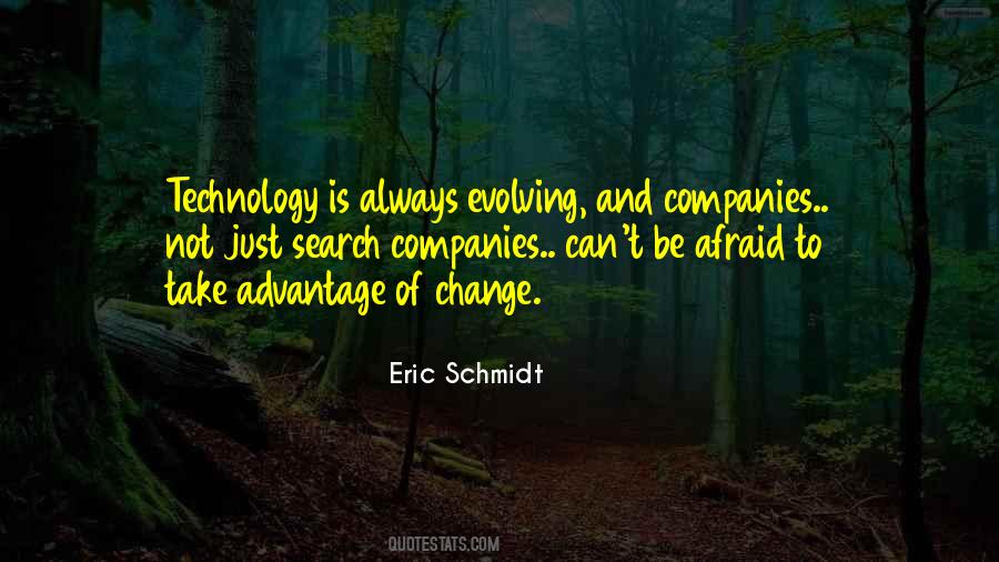 Quotes About Evolving Technology #453571
