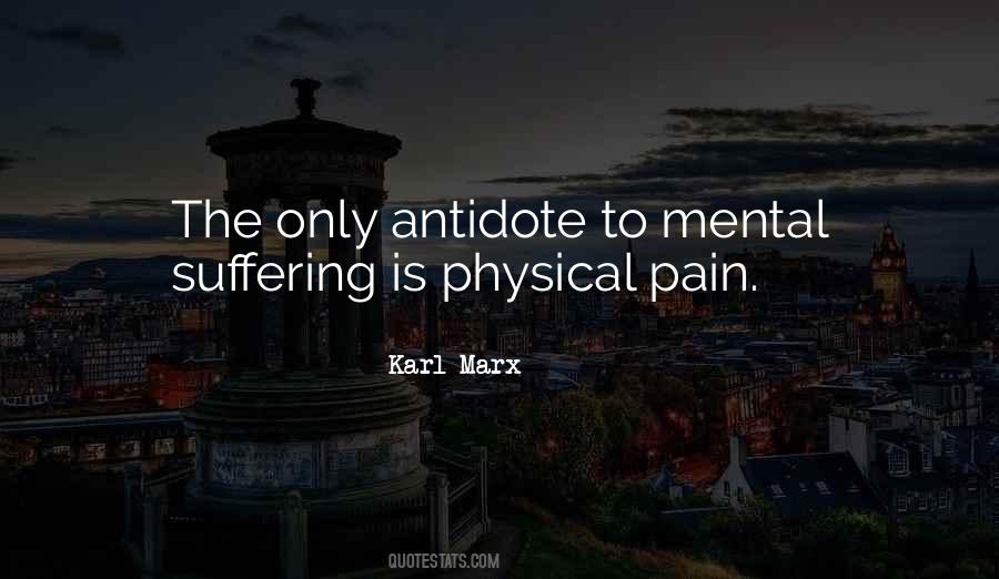 Quotes About Physical And Mental Pain #1390650