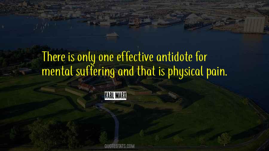 Quotes About Physical And Mental Pain #1560523