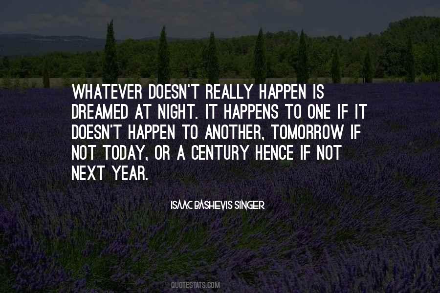 Quotes About Today Not Tomorrow #221182