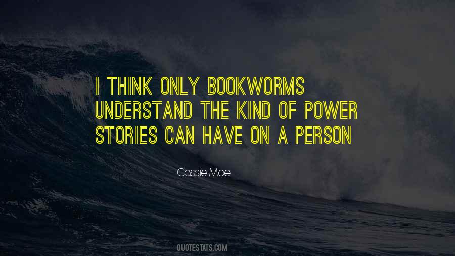 Stories Have Power Quotes #432258