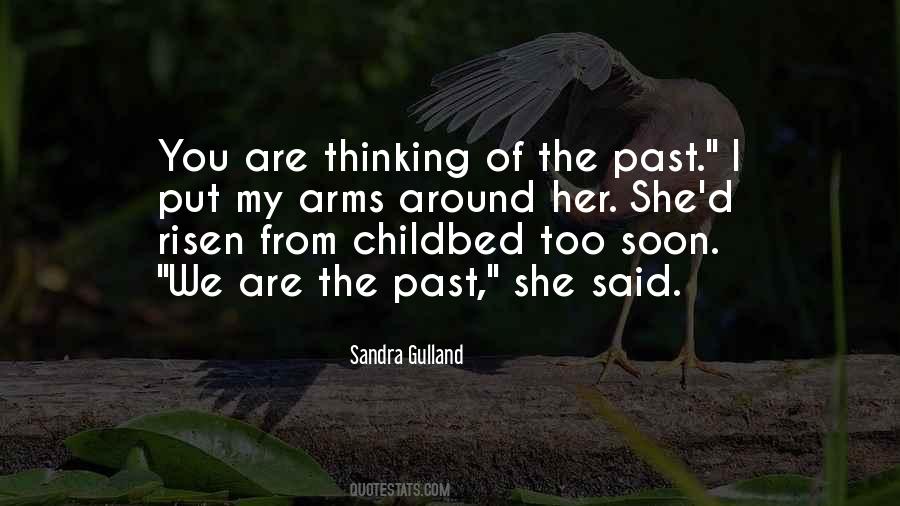Quotes About Thinking Of The Past #139207