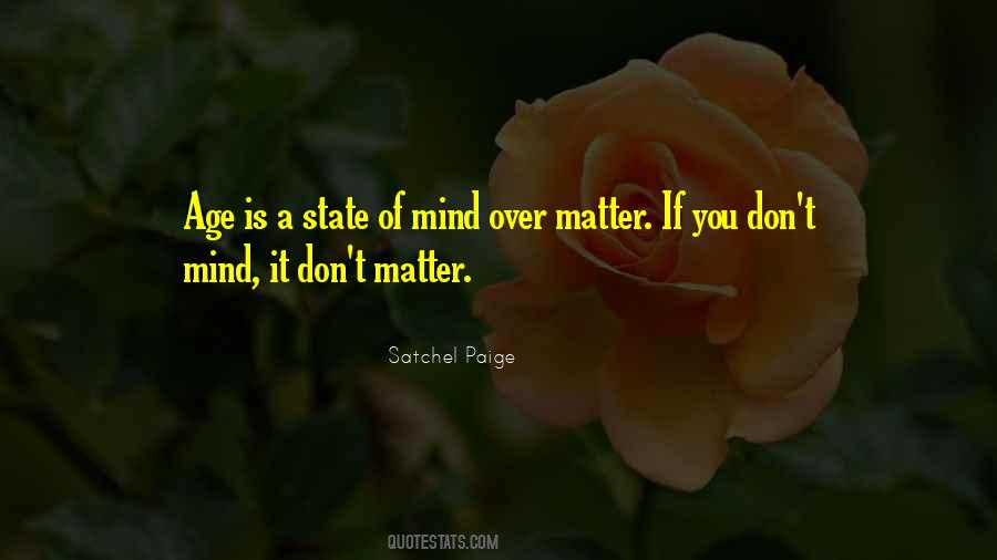 Quotes About Mind Over Matter #1750091