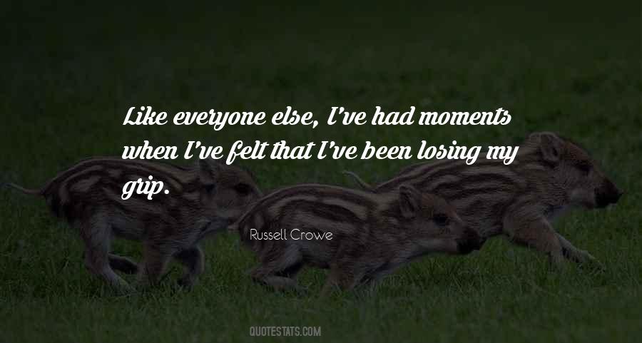 Quotes About Losing Grip #1286380