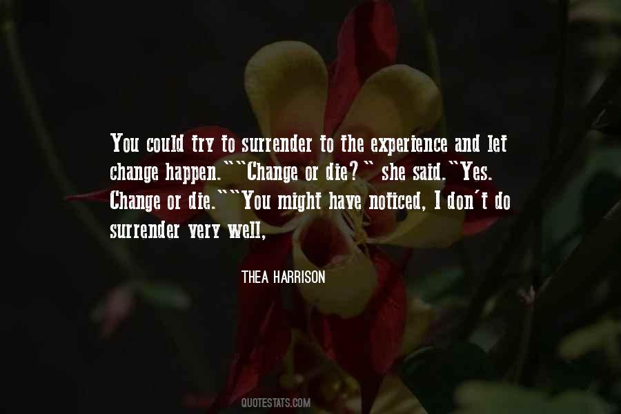 Quotes About Experience And Change #518534