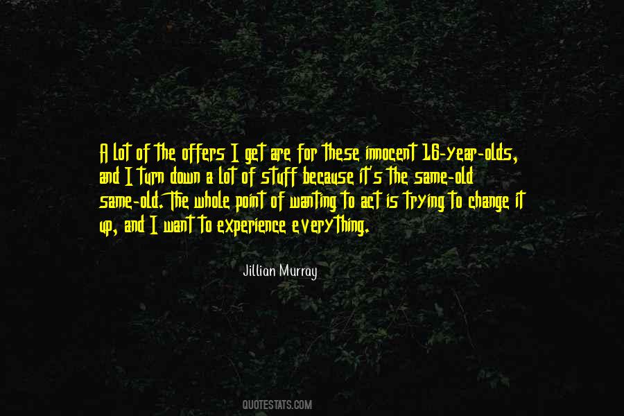 Quotes About Experience And Change #876191