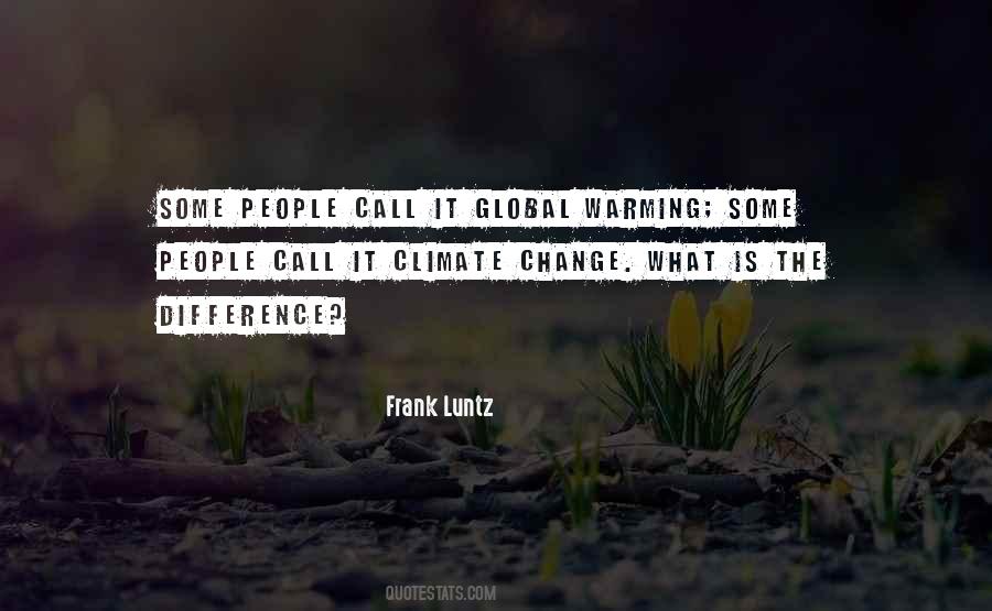 Quotes About Global Climate Change #313722