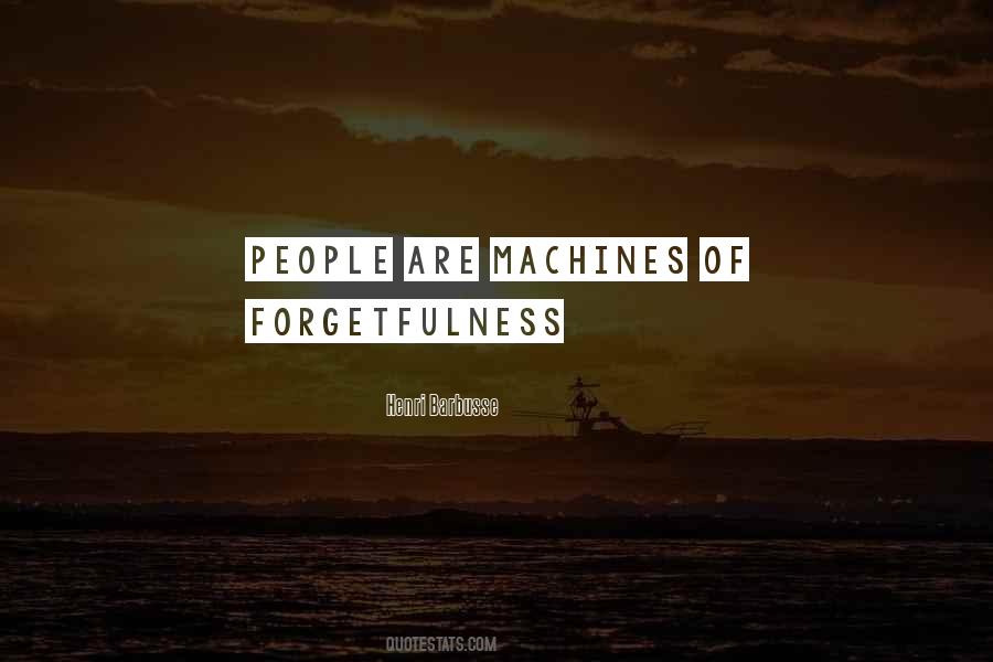 Quotes About Forgetfulness #1023287