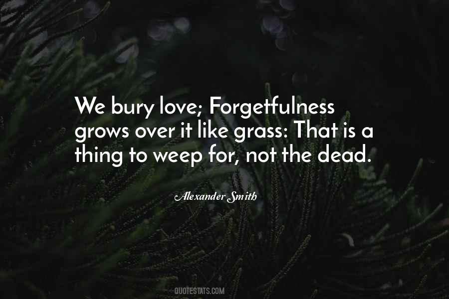 Quotes About Forgetfulness #1368751