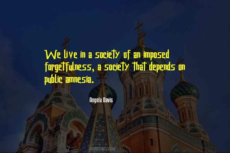 Quotes About Forgetfulness #1405426