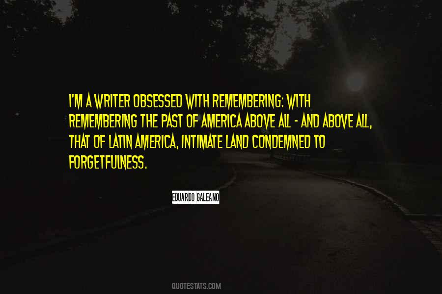Quotes About Forgetfulness #1415278