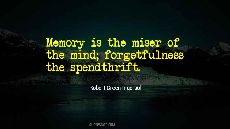 Quotes About Forgetfulness #1667694
