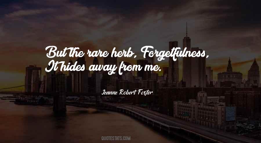 Quotes About Forgetfulness #322159