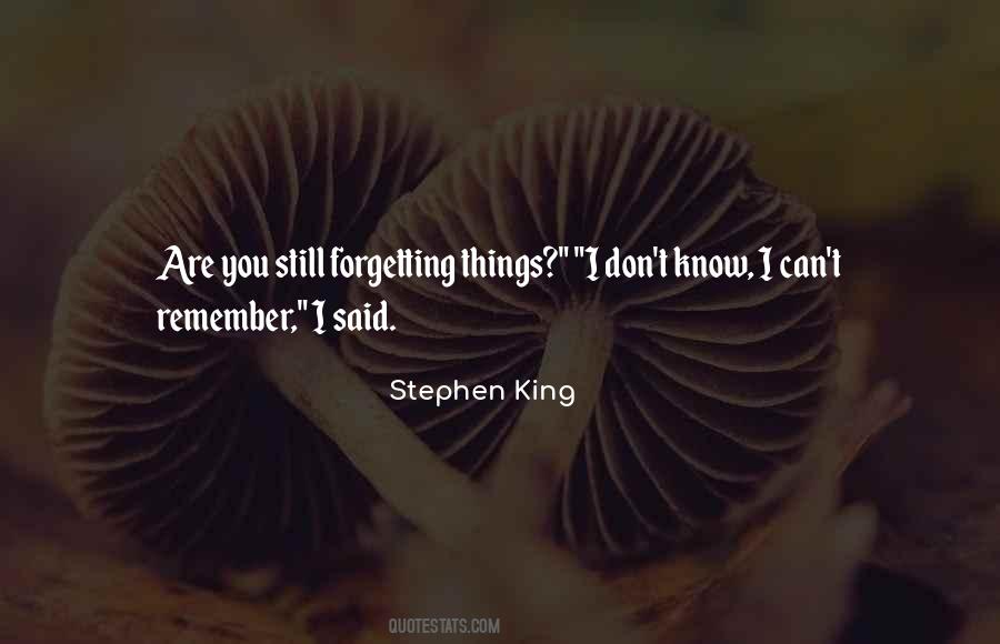 Quotes About Forgetfulness #435561