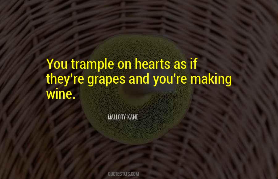 Quotes About Wine Making #1097896