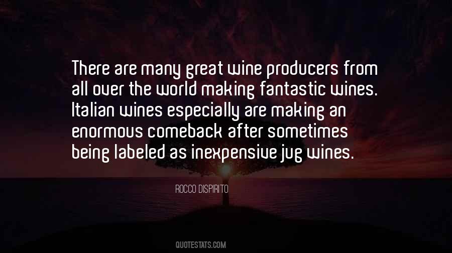 Quotes About Wine Making #1603147