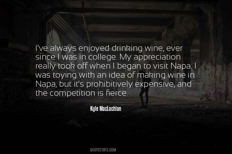 Quotes About Wine Making #1837543