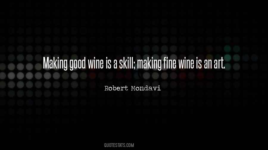 Quotes About Wine Making #539257