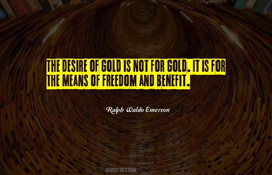 For Their Own Benefit Quotes #16319