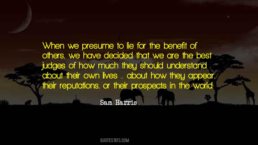 For Their Own Benefit Quotes #1695153