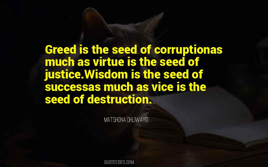 Quotes About Greed And Corruption #583949