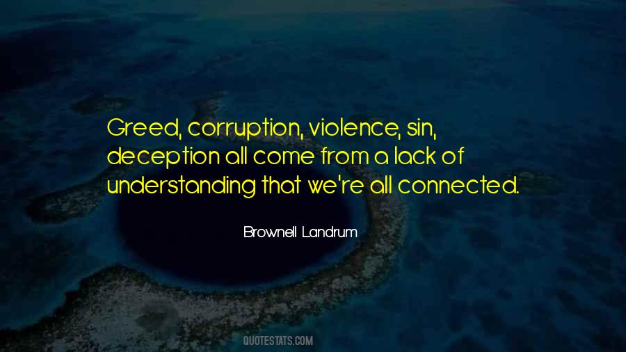 Quotes About Greed And Corruption #827473