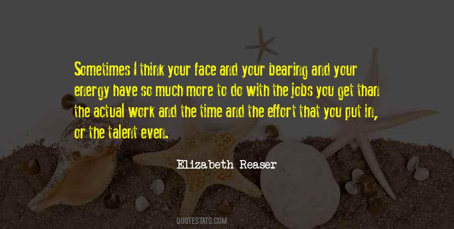 Energy You Put Out Quotes #373134