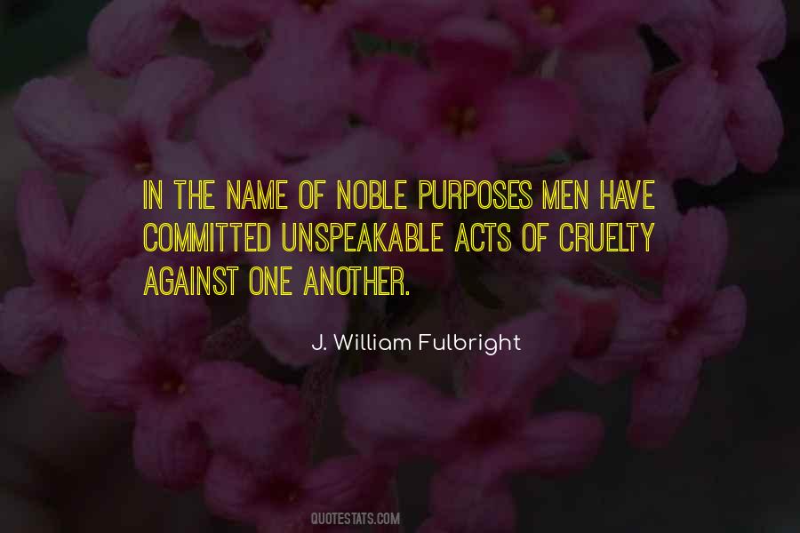 William Fulbright Quotes #1241753