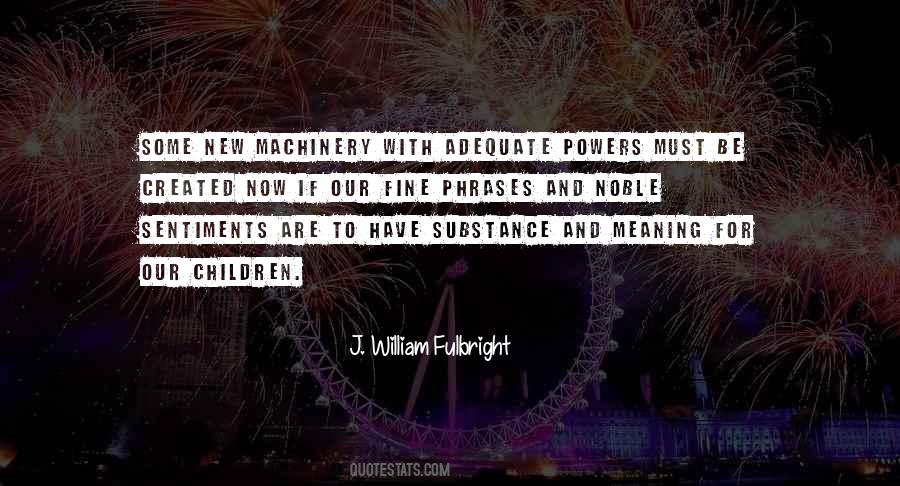 William Fulbright Quotes #420914