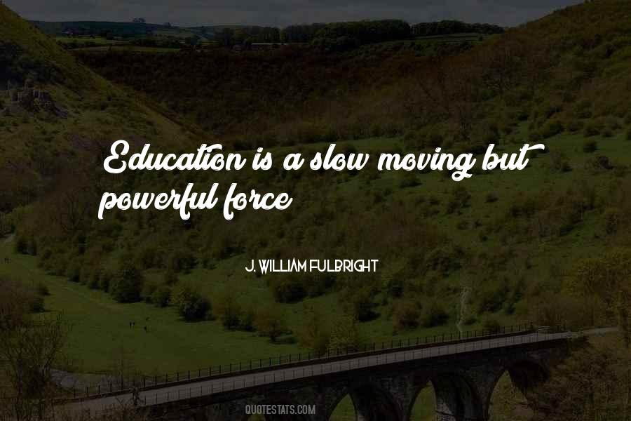 William Fulbright Quotes #759500