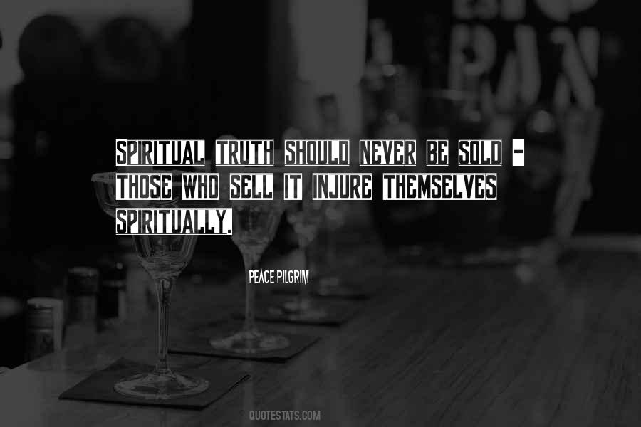 Spiritual Truth Quotes #1544757