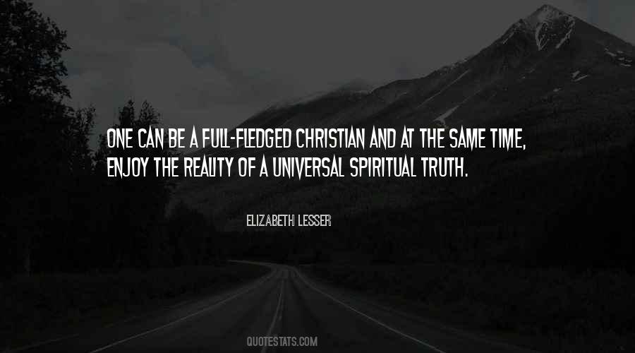 Spiritual Truth Quotes #988925