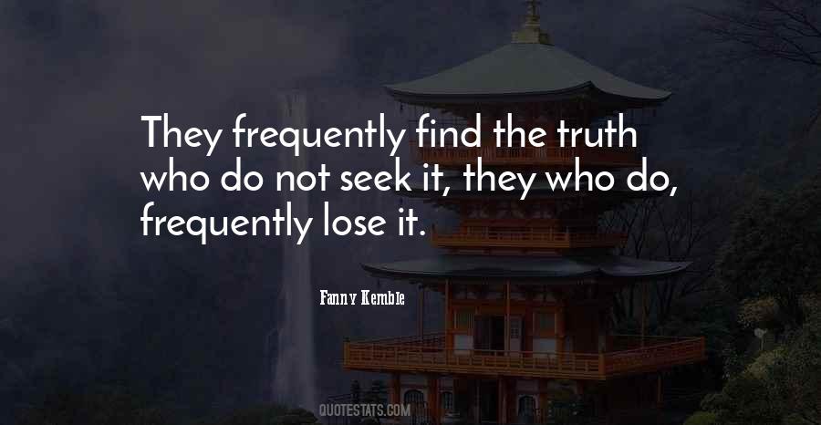 Seek Truth Quotes #209726