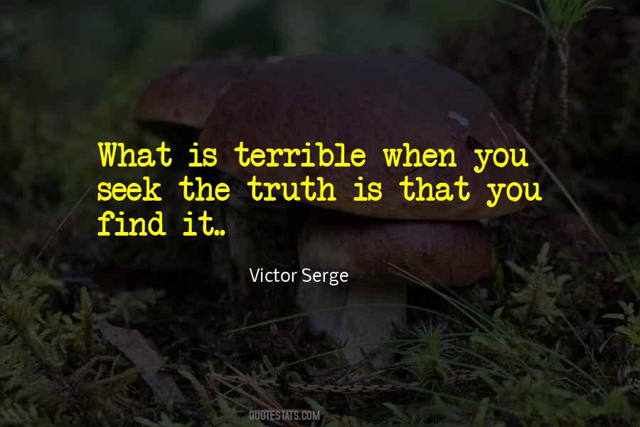 Seek Truth Quotes #25423