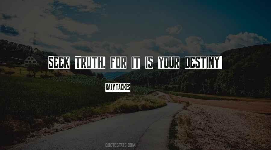Seek Truth Quotes #334766