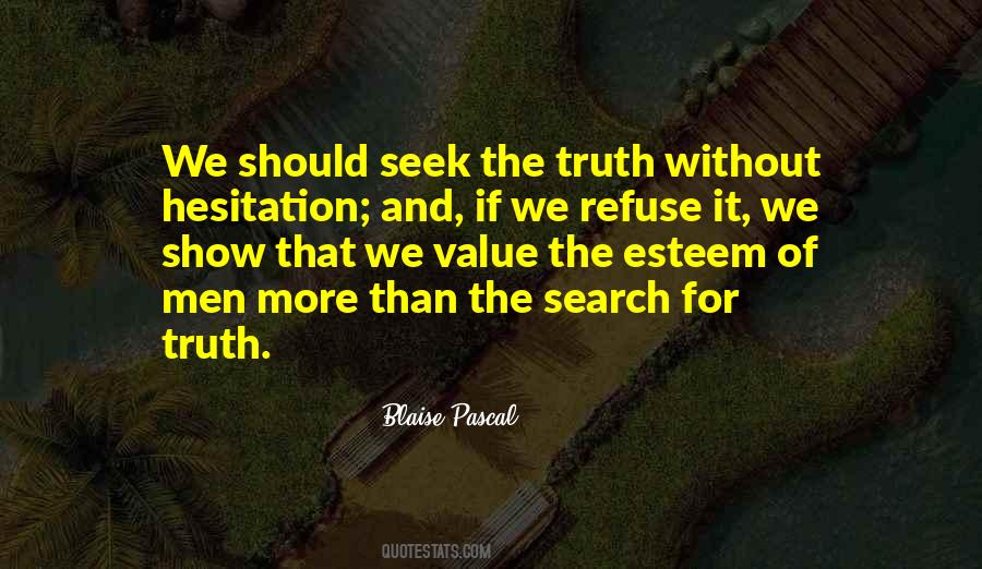 Seek Truth Quotes #71483