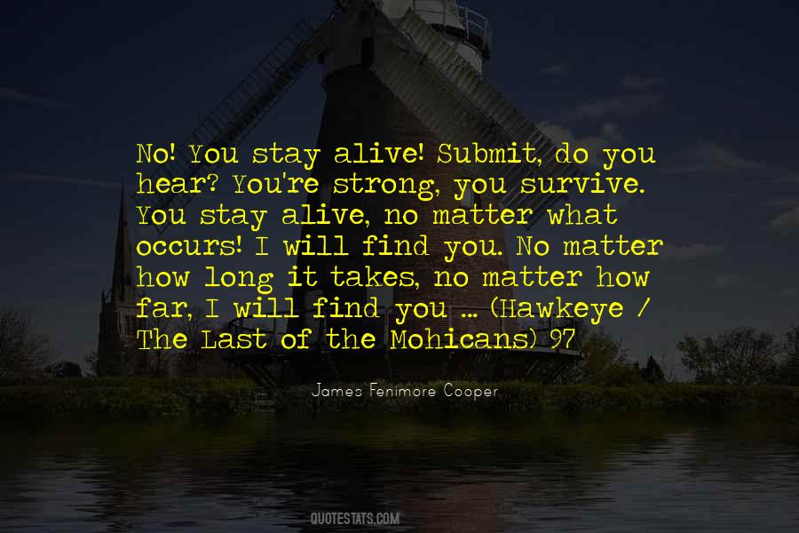 Quotes About The Strong Will Survive #1210835