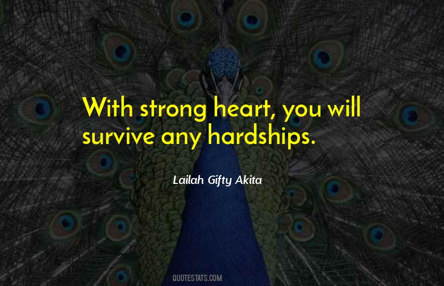 Quotes About The Strong Will Survive #765421