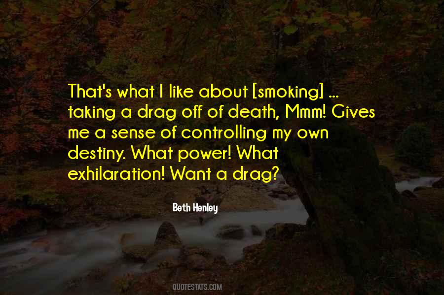 Quotes About Controlling Your Own Destiny #1345548