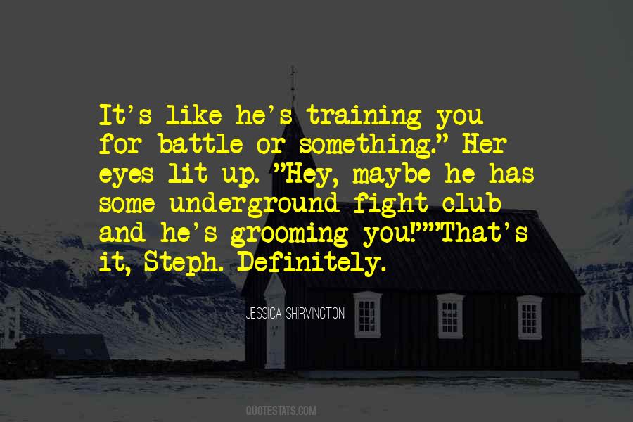 Quotes About Fight Club #1314494