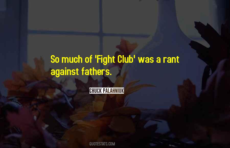Quotes About Fight Club #325626