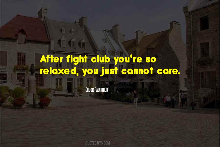 Quotes About Fight Club #566862