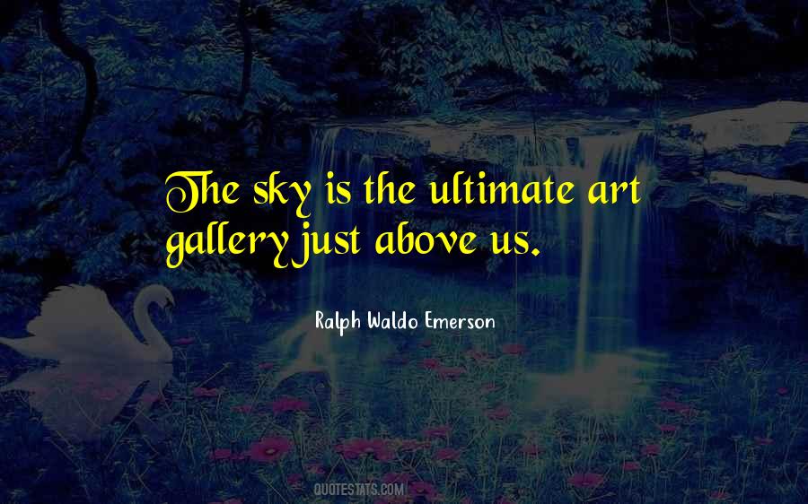 Quotes About Art Gallery #1328671