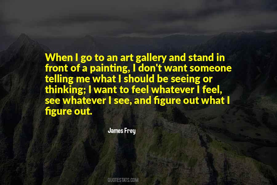 Quotes About Art Gallery #1340209