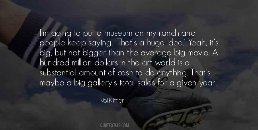 Quotes About Art Gallery #958212