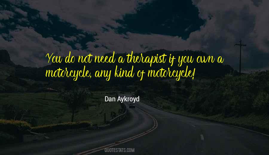 Quotes About Motorcycle #1141434