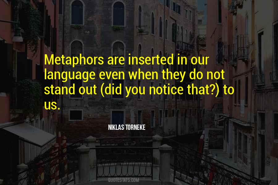 Quotes About Metaphors #1302887