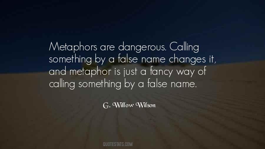 Quotes About Metaphors #1747996