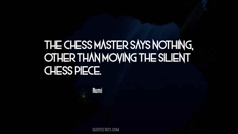 Quotes About Chess Pieces #1350155