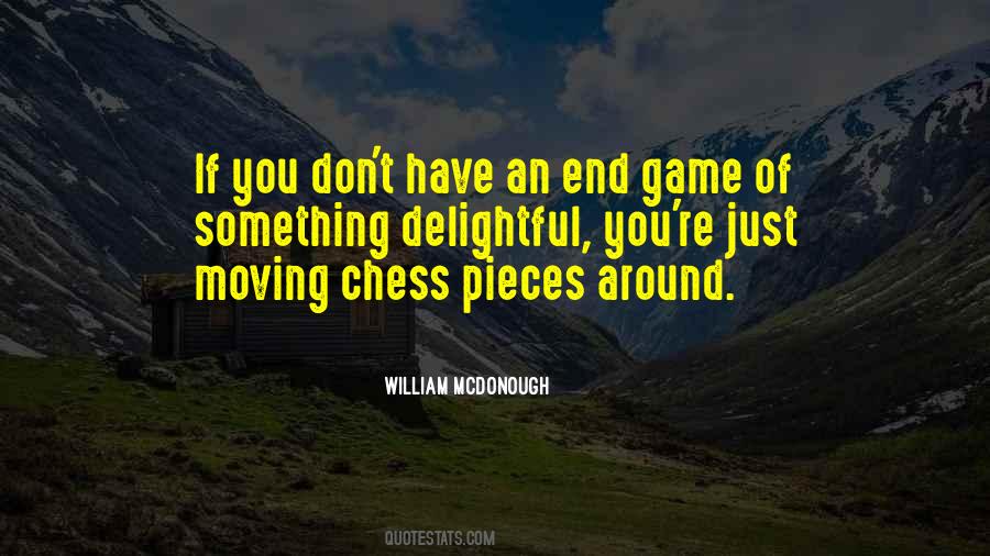 Quotes About Chess Pieces #1520982